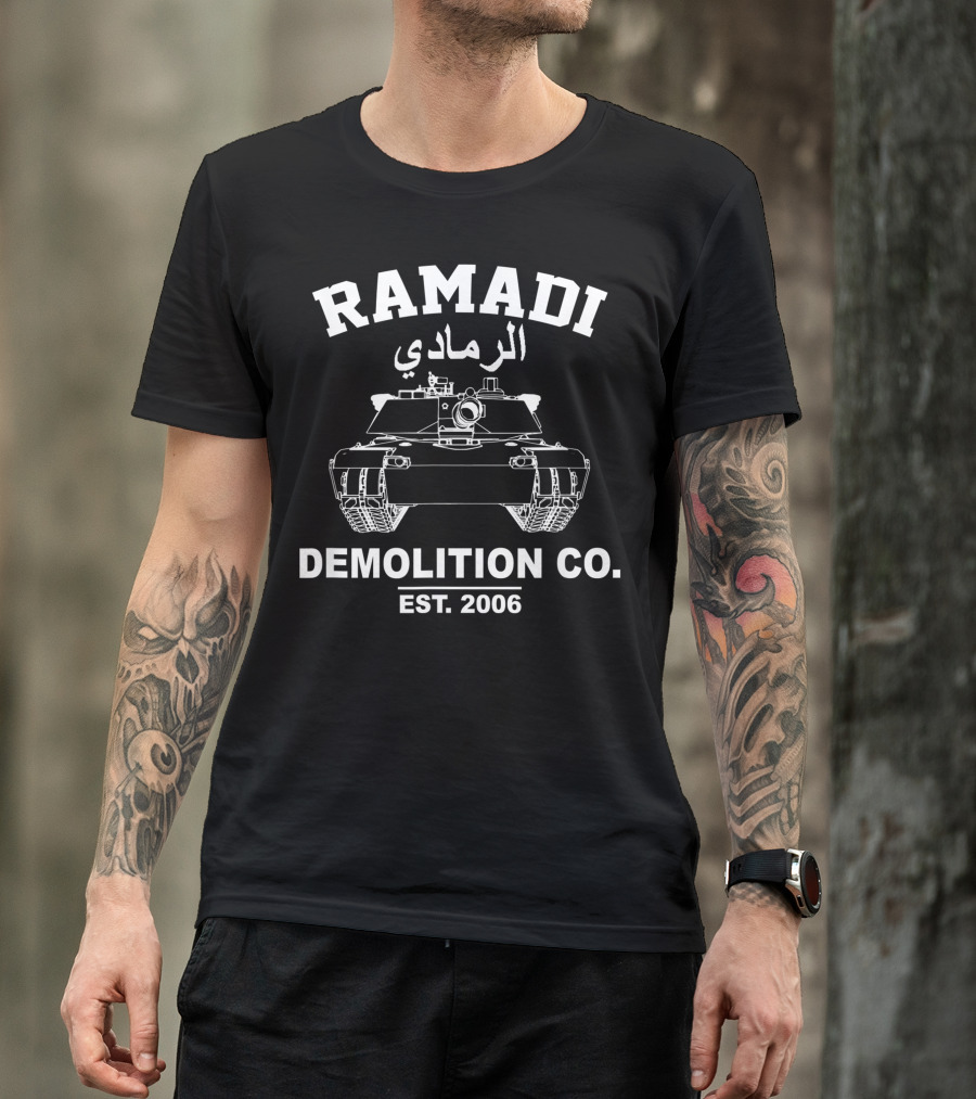 Ramadi Demolition Co. Battle Of Ramadi OIF Veteran Est. 2006 T-Shirt