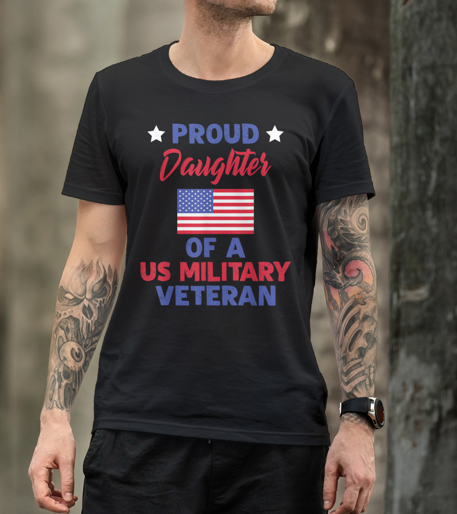 Proud Daughter Of A US Military Veteran With American Flag T-Shirt