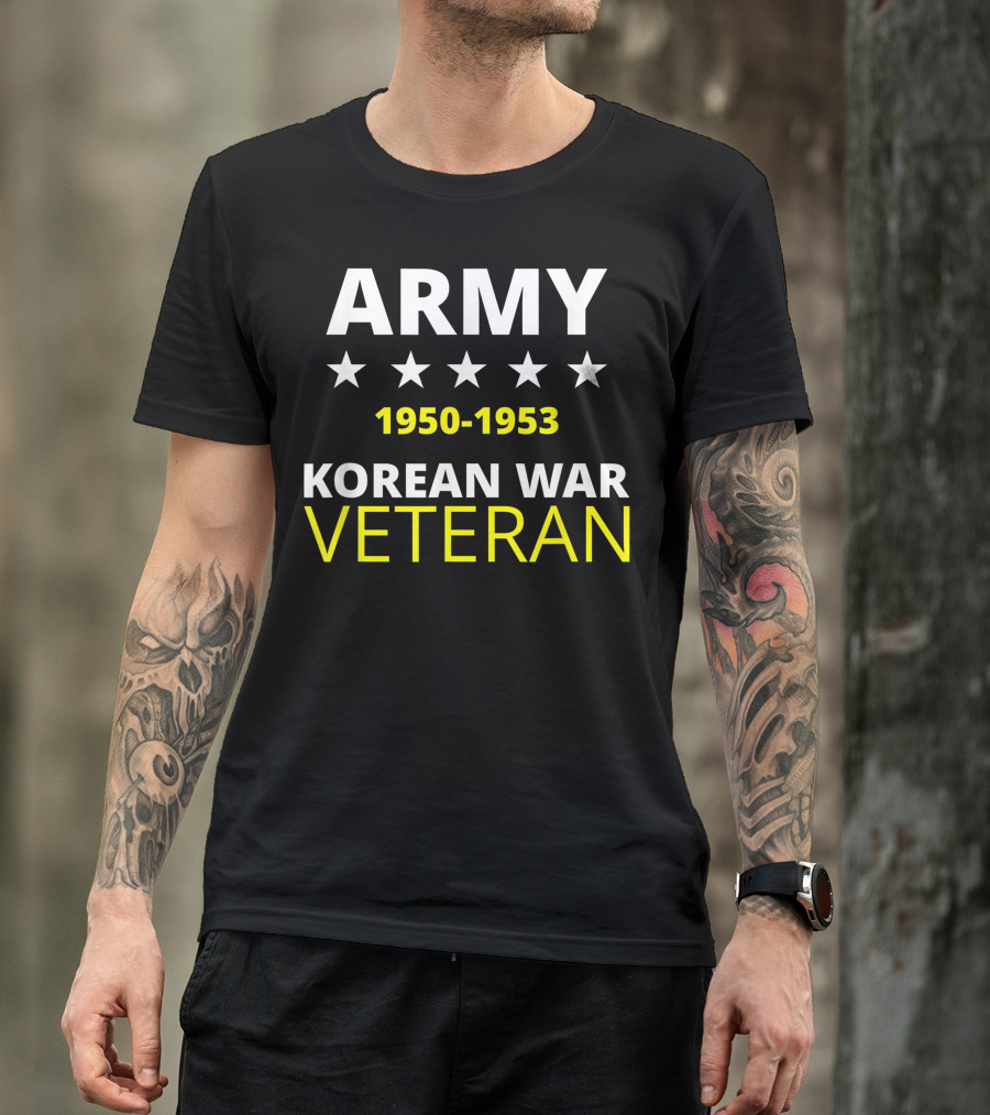 Army Korean War Veteran 1950-1953 Military Proud T-Shirt