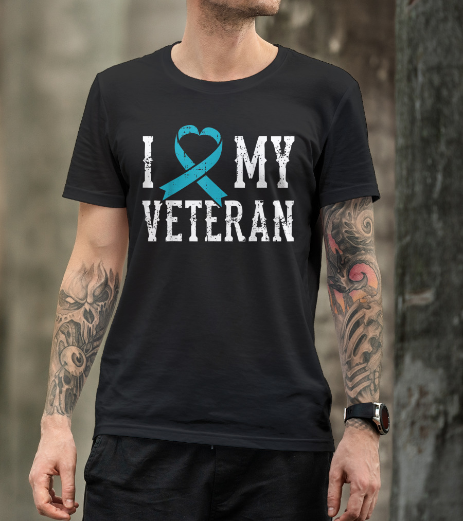 I Love My Veteran Teal Ribbon PTSD T-Shirt