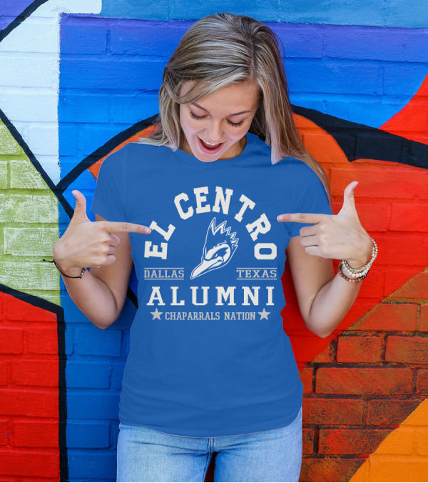 El Centro Dallas Texas Alumni Chaparrals Nation T-Shirt