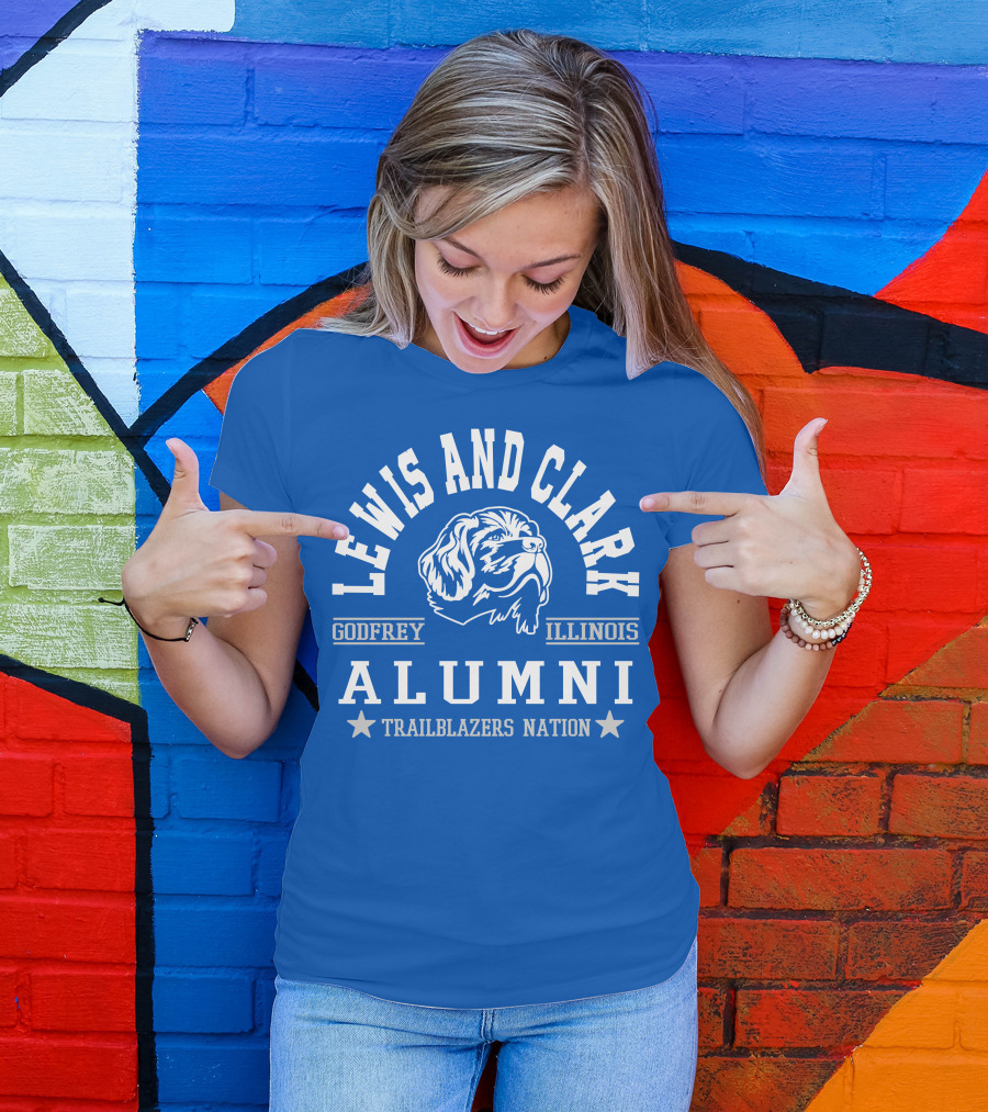 Lewis And Clark Godfrey Illinois Alumni Trailblazers Nation T-Shirt