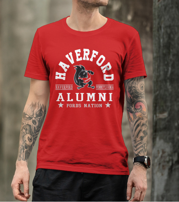 Haverford Pennsylvania Alumni Fords Nation T-Shirt