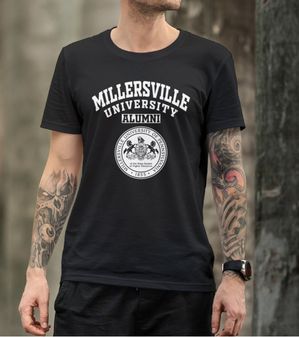 MILLERSVILLE UNIVERSITY ALUMNI OF THE STATE SYSTEM OF HIGHER EDUCATION 1855 T-Shirt