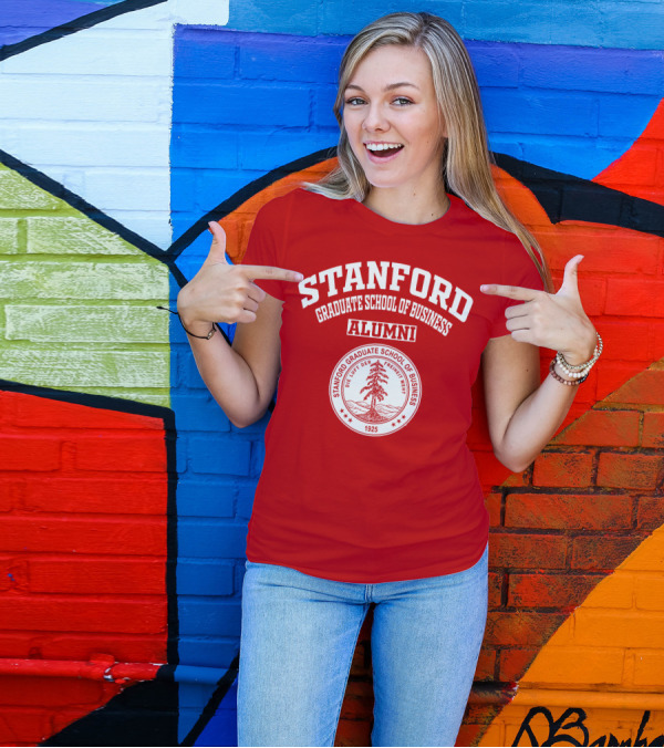 Stanford Graduate School Of Business Alumni 1925 Seal Die Luft Der Freiheit Weht T-Shirt