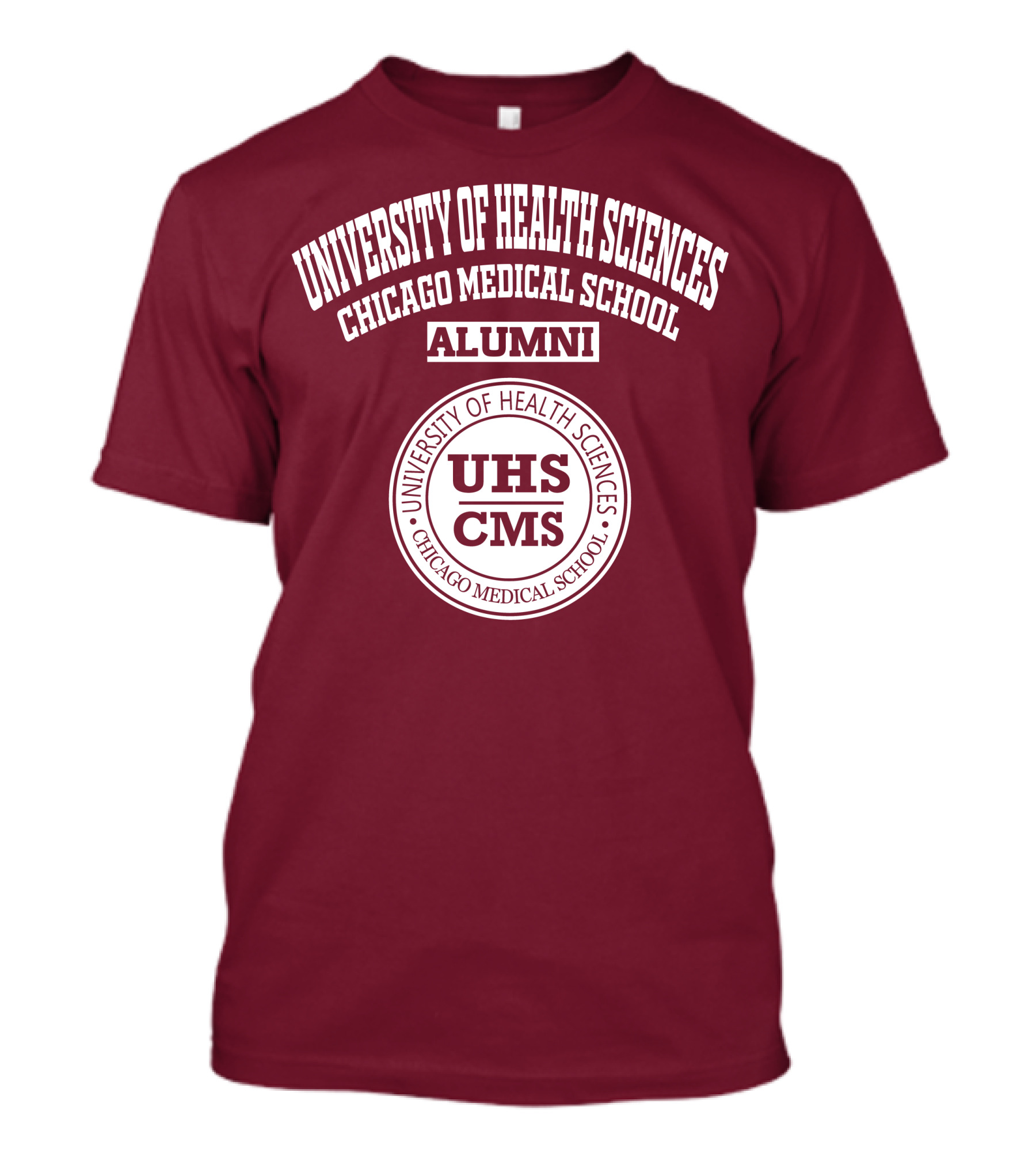 University Of Health Sciences Chicago Medical School Alumni UHS CMS T-Shirt