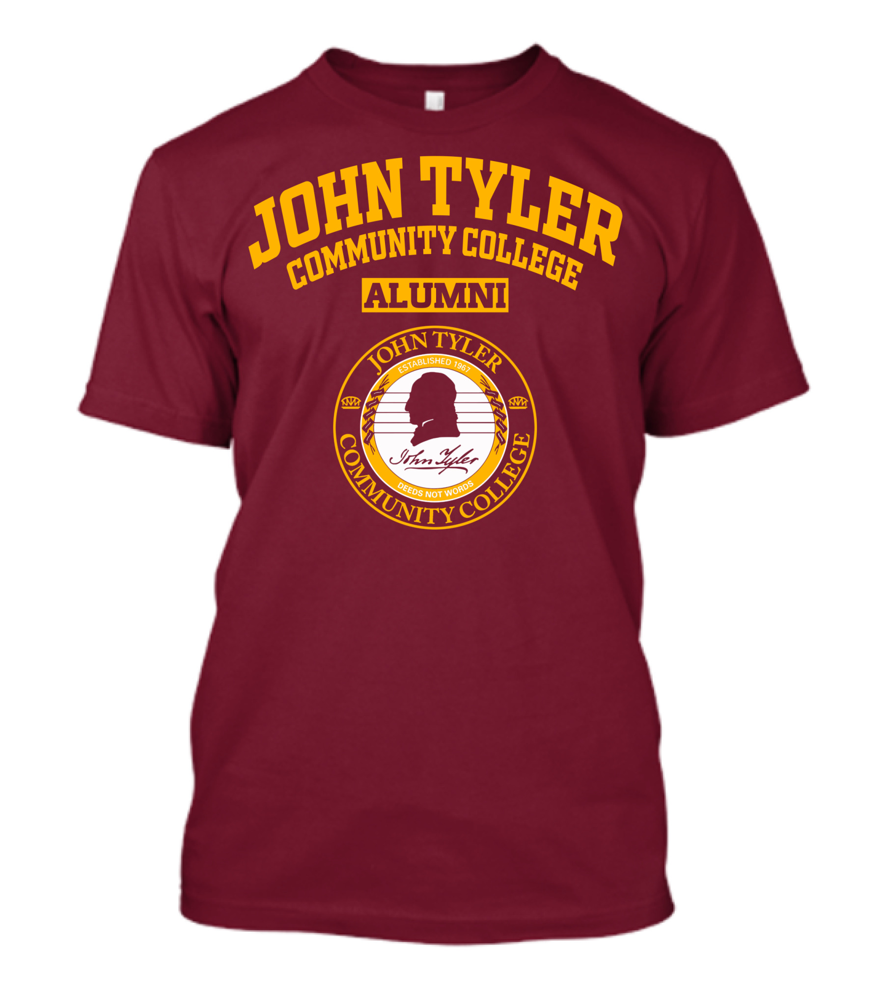 John Tyler Community College Alumni Established 1967 Deeds Not Words T-Shirt