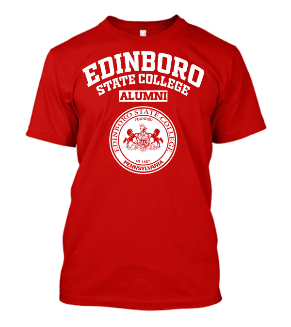 Edinboro State College Alumni Pennsylvania Founded In 1857 T-Shirt