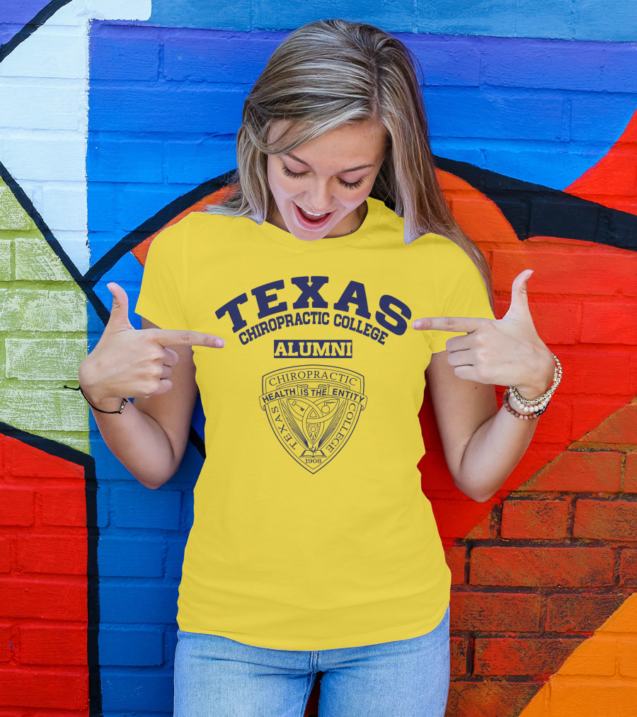 Texas Chiropractic College Alumni Health Is The Entity 1908 T-Shirt