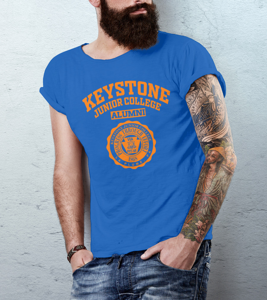 Keystone Junior College Alumni Progress Through Effort 1868 La Plume PA T-Shirt