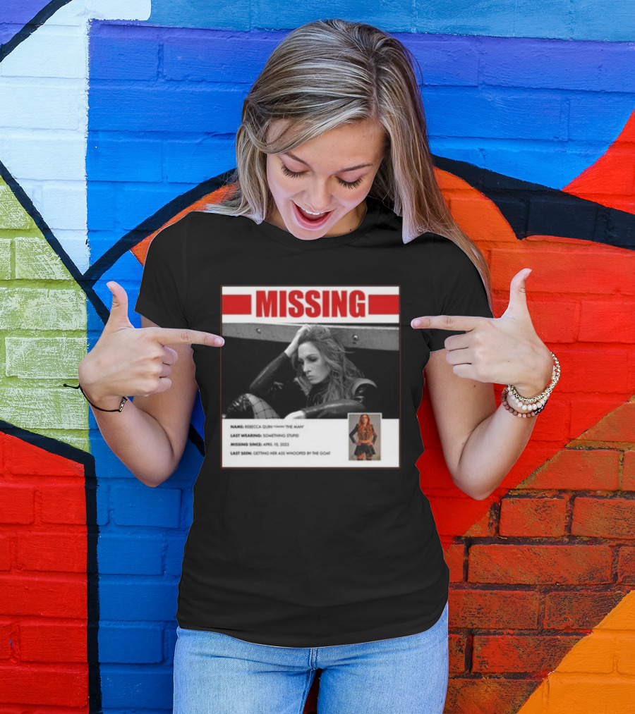Trish Stratus Puts Becky Lynch Missing Name Rebecca Quinn The Man T-Shirt