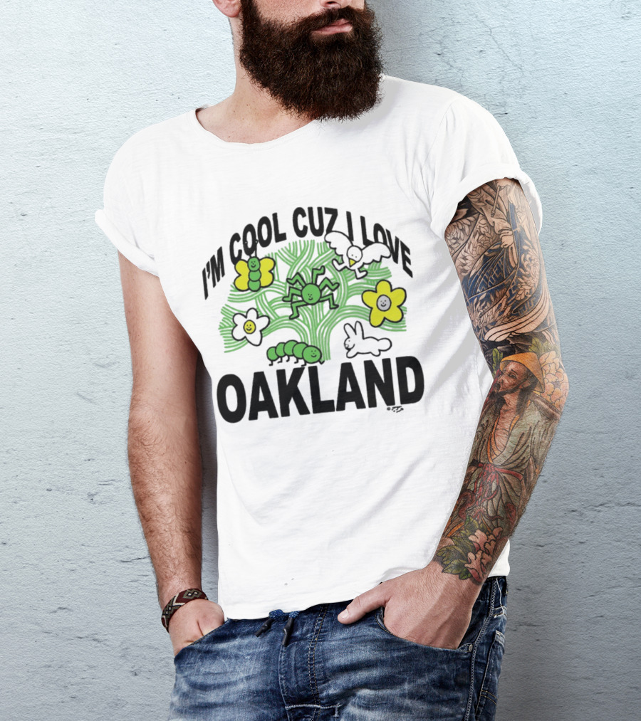 I'm Cool Cuz I Love Oakland Green Spider Flowers Bunny T-Shirt