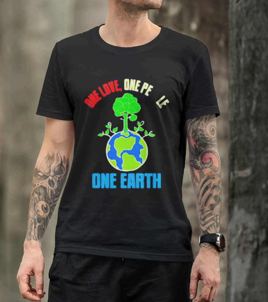 One Love One People One Earth Green Tree Globe Earth Day T-Shirt
