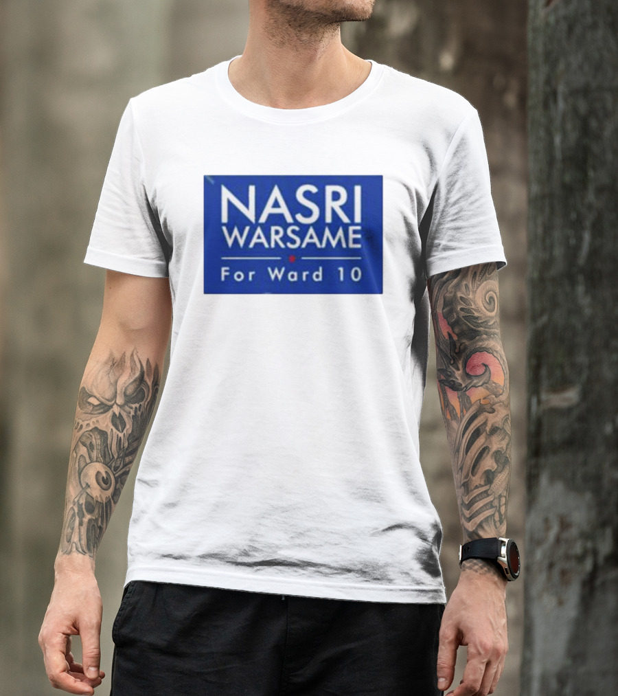Nasri Warsame For Ward 10 Campaign T-Shirt