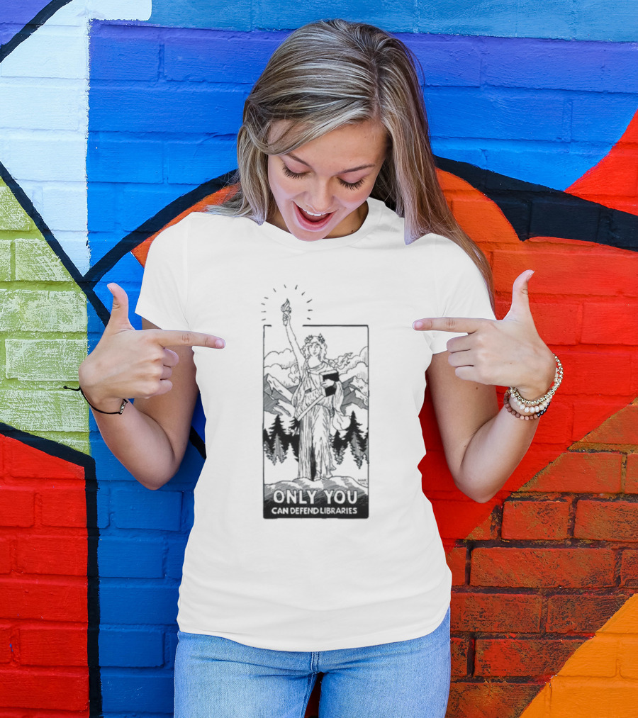 Only You Can Defend Libraries Statue Of Liberty In Mountains T-Shirt