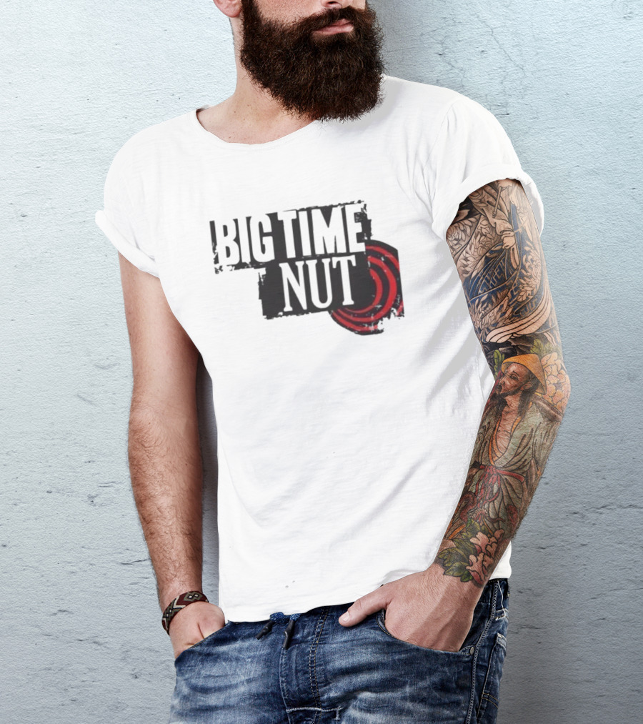 Big Time Rush Meme Big Time Nut Portland Trail Blazers T-Shirt