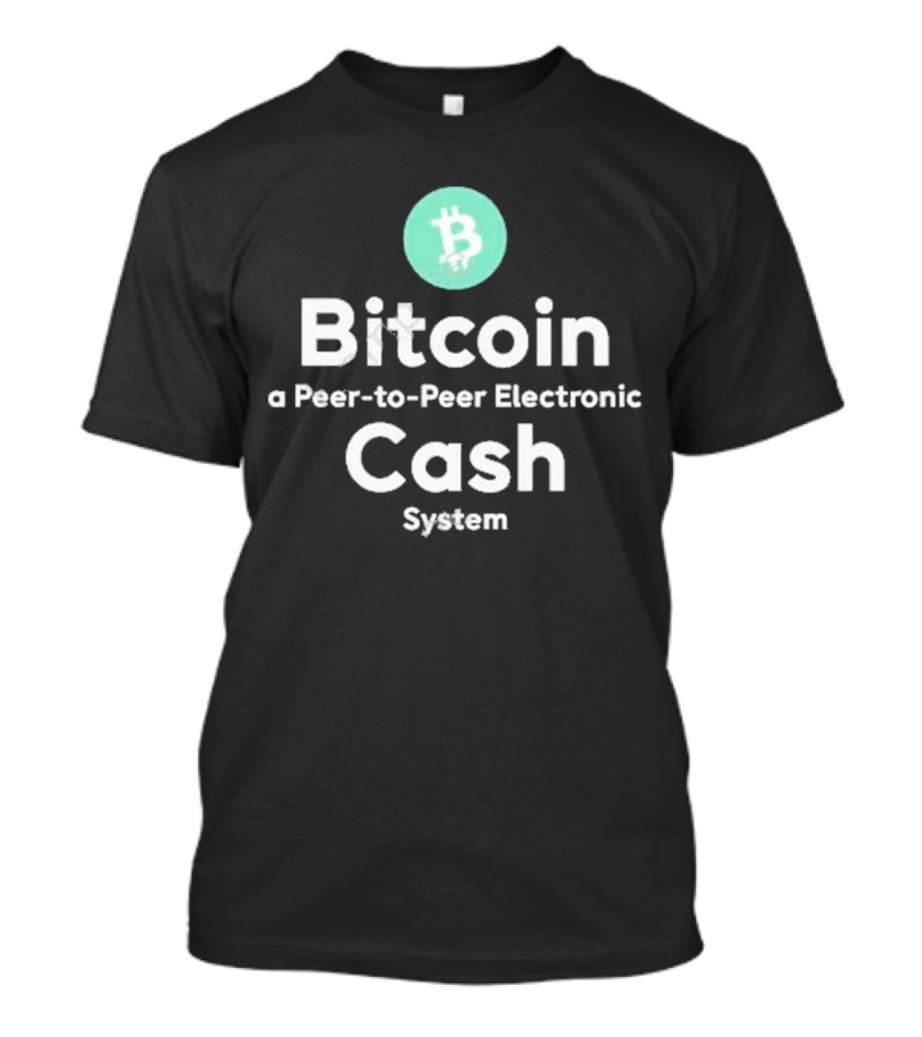 Bitcoin Cash A Peer-To-Peer Electronic System T-Shirt