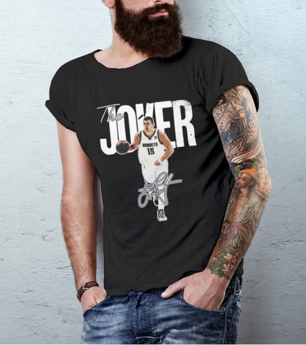 The Joker Nikola Jokić Denver Nuggets 15 Signature T-Shirt