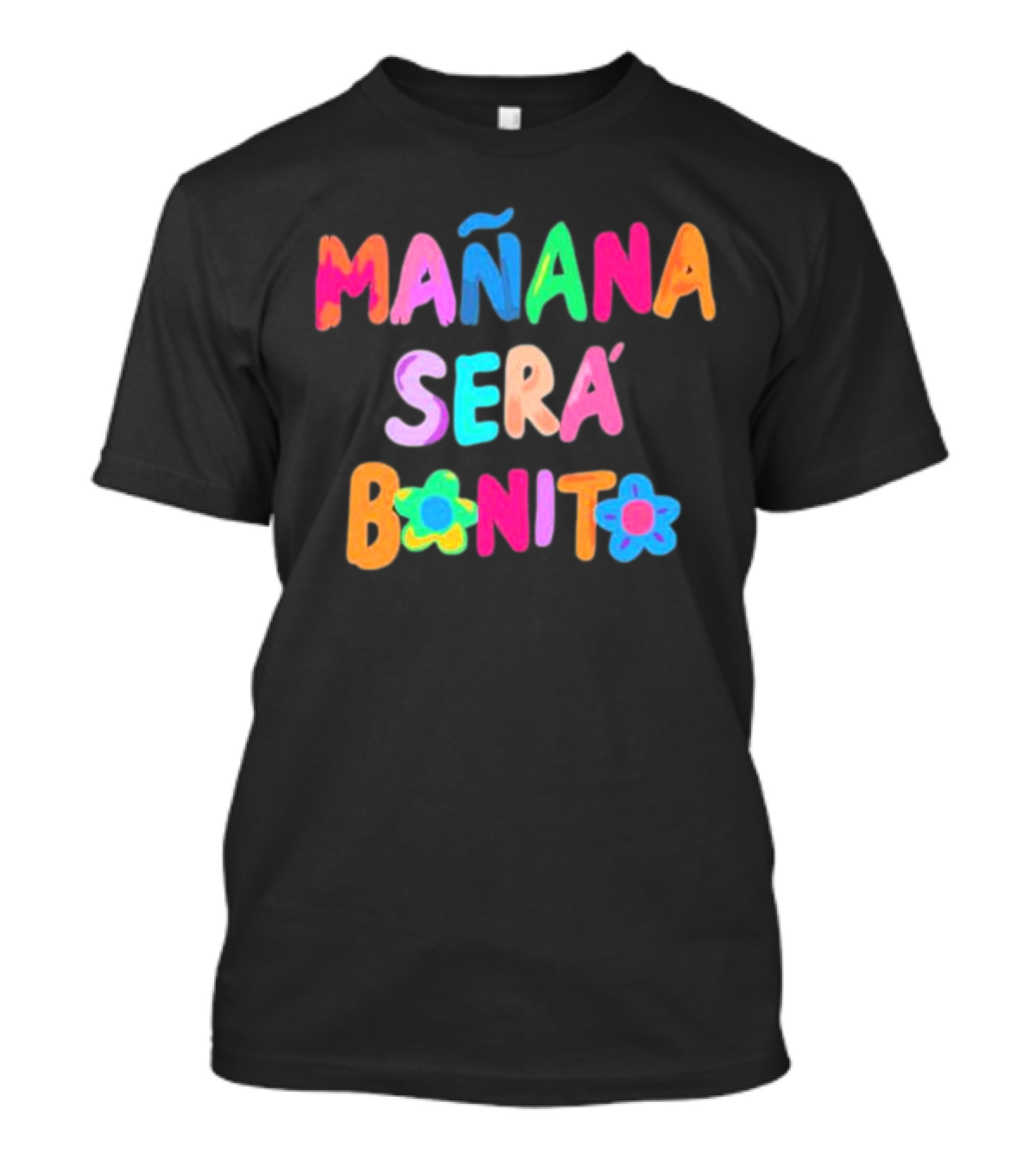 MAÑANA SERÁ BONITO Colorful Floral Text T-Shirt