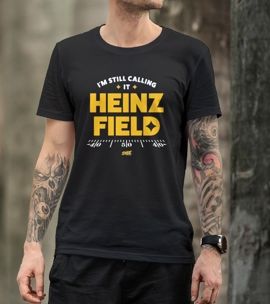 I'm Still Calling It Heinz Field Smack Apparel 50 Yard Line T-Shirt