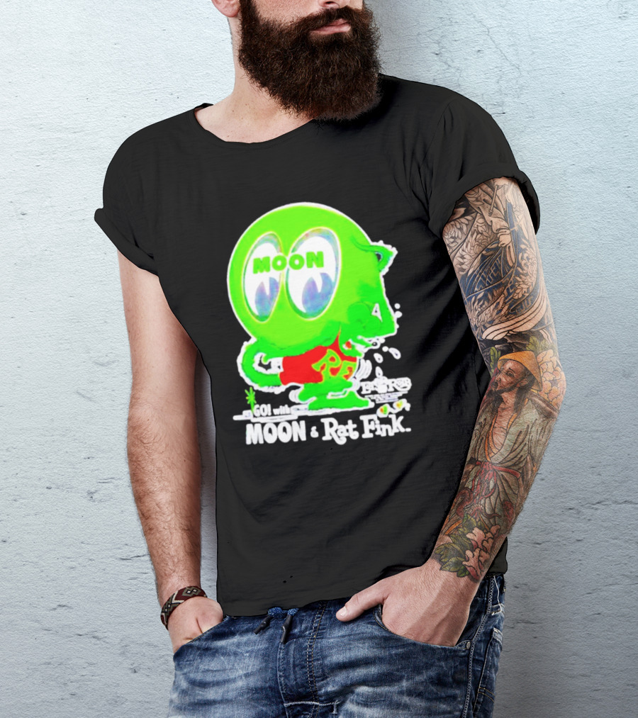 GO With MOON And Rat Fink Eyes Bug Eyed Monster T-Shirt