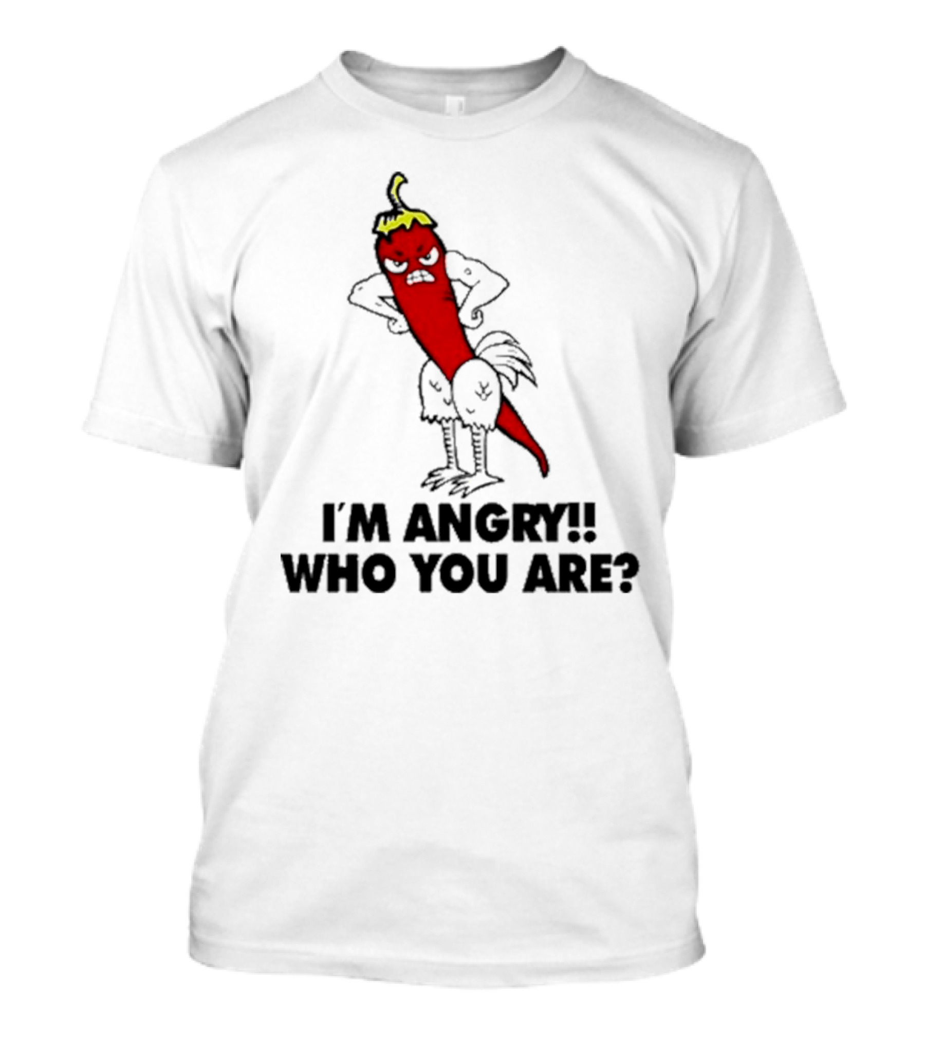 I’m Angry Who You Are Chili Pepper Cartoon T-Shirt
