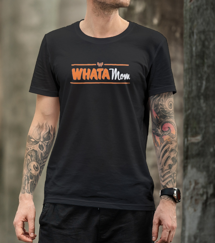 Whataburger Whatamom Merchandise T-Shirt
