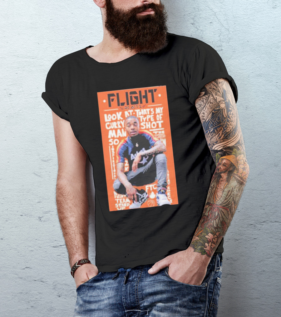 Flight Reacts Look At Curry That's My Type Of Shot Man T-Shirt