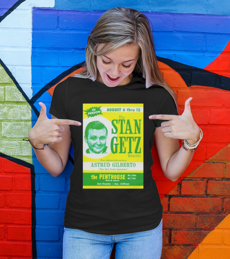 August Concert Featuring The Stan Getz Quartet With Astrud Gilberto At The Penthouse 1960s Bossa Nova Jazz Session T-Shirt