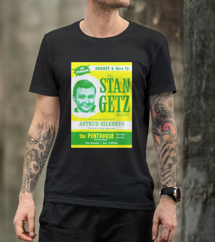 August Concert Featuring The Stan Getz Quartet With Astrud Gilberto At The Penthouse 1960s Bossa Nova Jazz Session T-Shirt