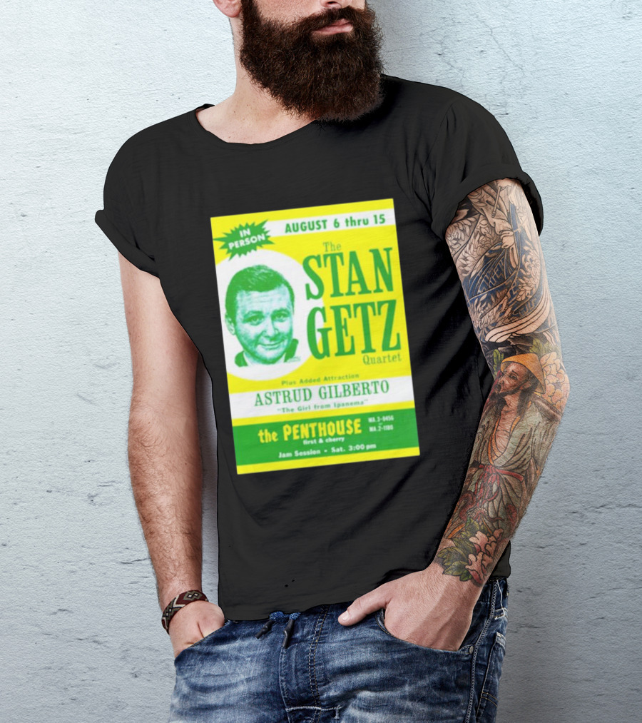 August Concert Featuring The Stan Getz Quartet With Astrud Gilberto At The Penthouse 1960s Bossa Nova Jazz Session T-Shirt