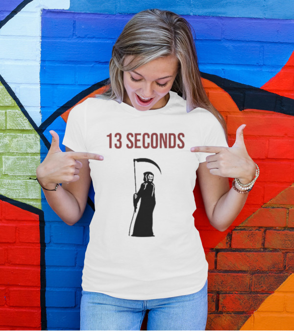13 Seconds Fear The Reaper Grim Reaper Scythe T-Shirt