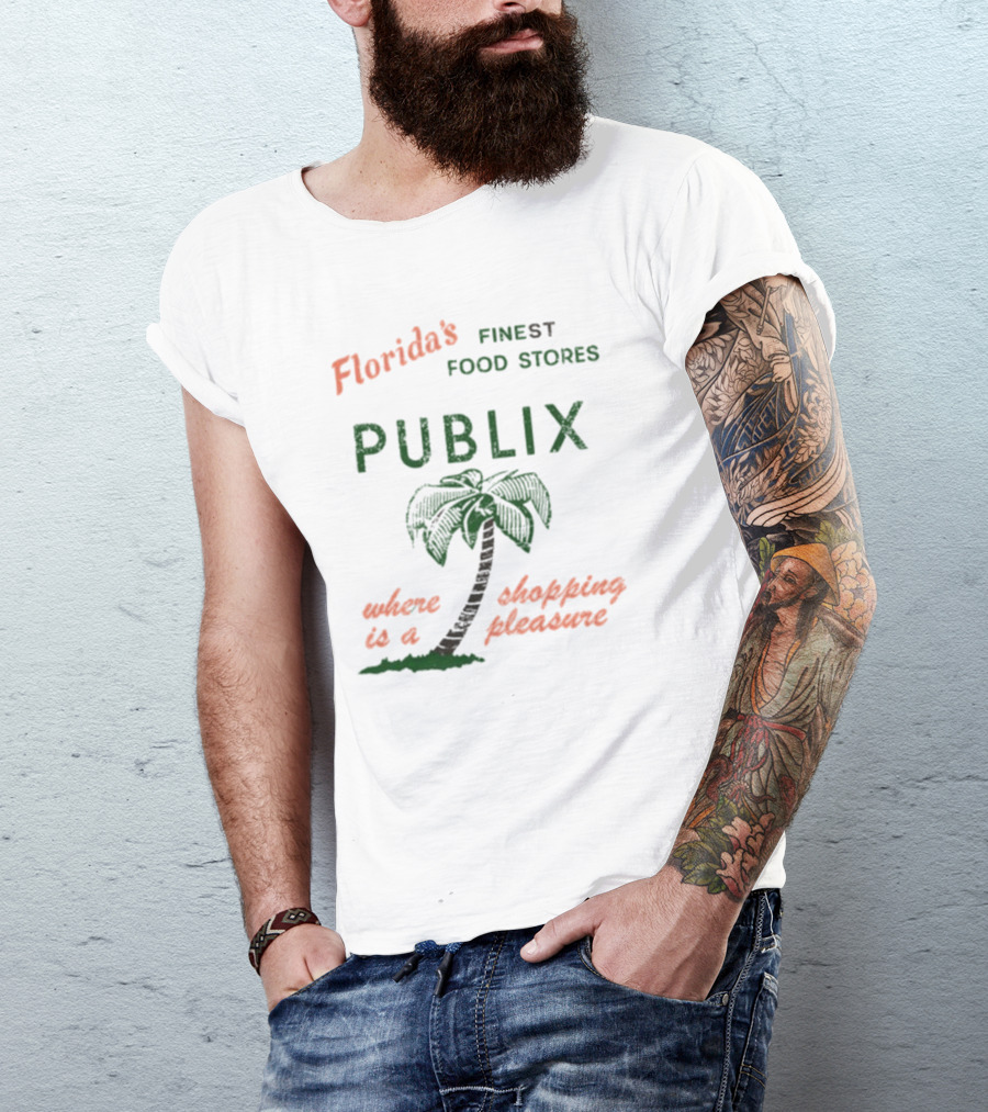 Florida's Finest Food Stores Publix Where Shopping Is A Pleasure T-Shirt