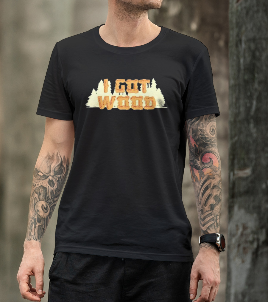 Nick Frost I Got Wood Forest T-Shirt