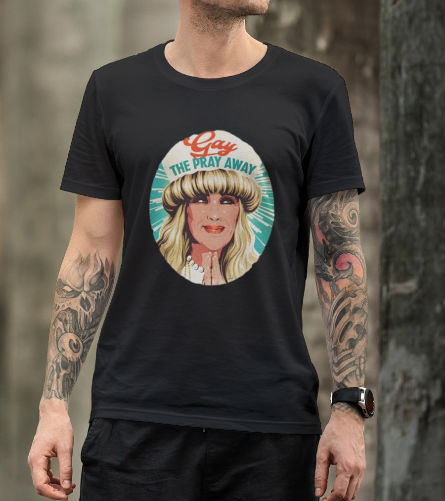 Gay The Pray Away Retro T-Shirt
