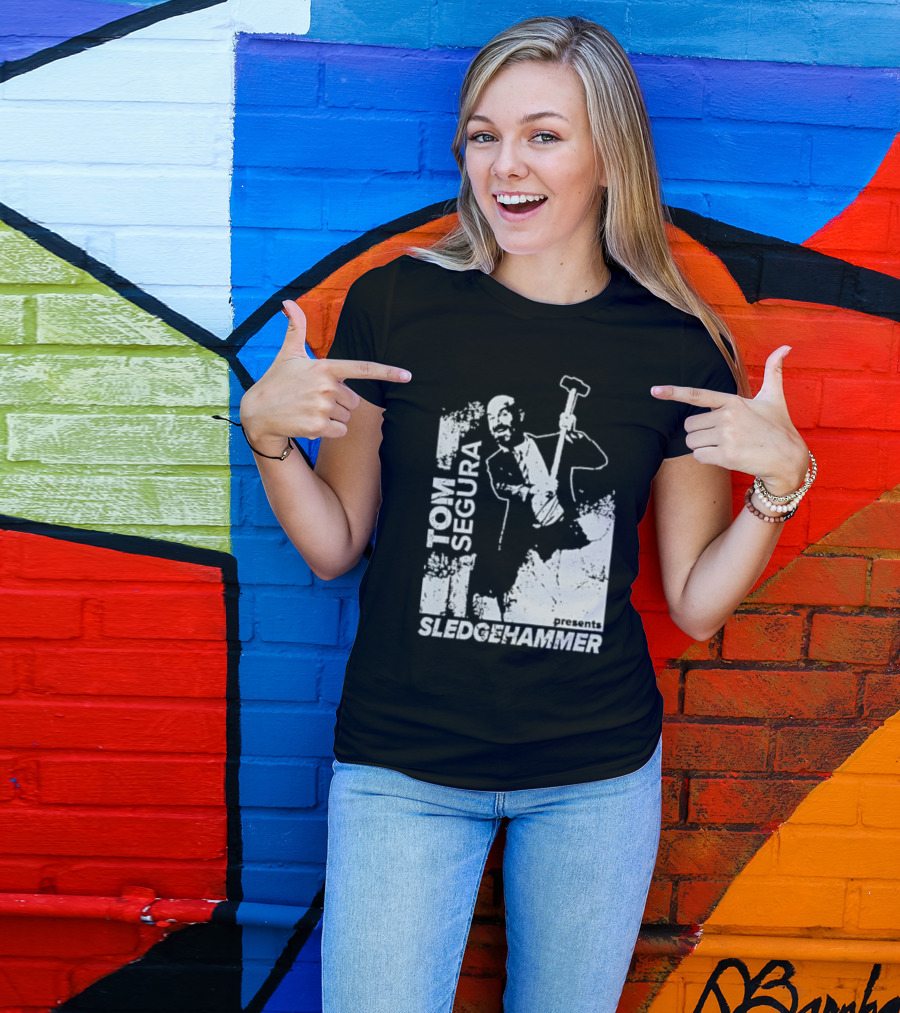 Tom Segura Presents Sledgehammer T-Shirt