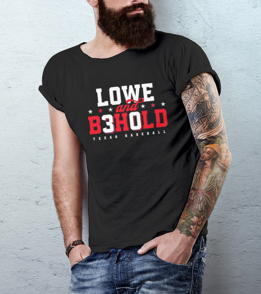 Lowe And Behold Texas Baseball Nathaniel Lowe B3hold T-Shirt