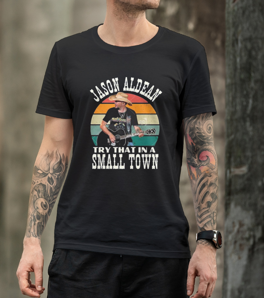 Jason Aldean Try That In A Small Town Vintage Country Music T-Shirt