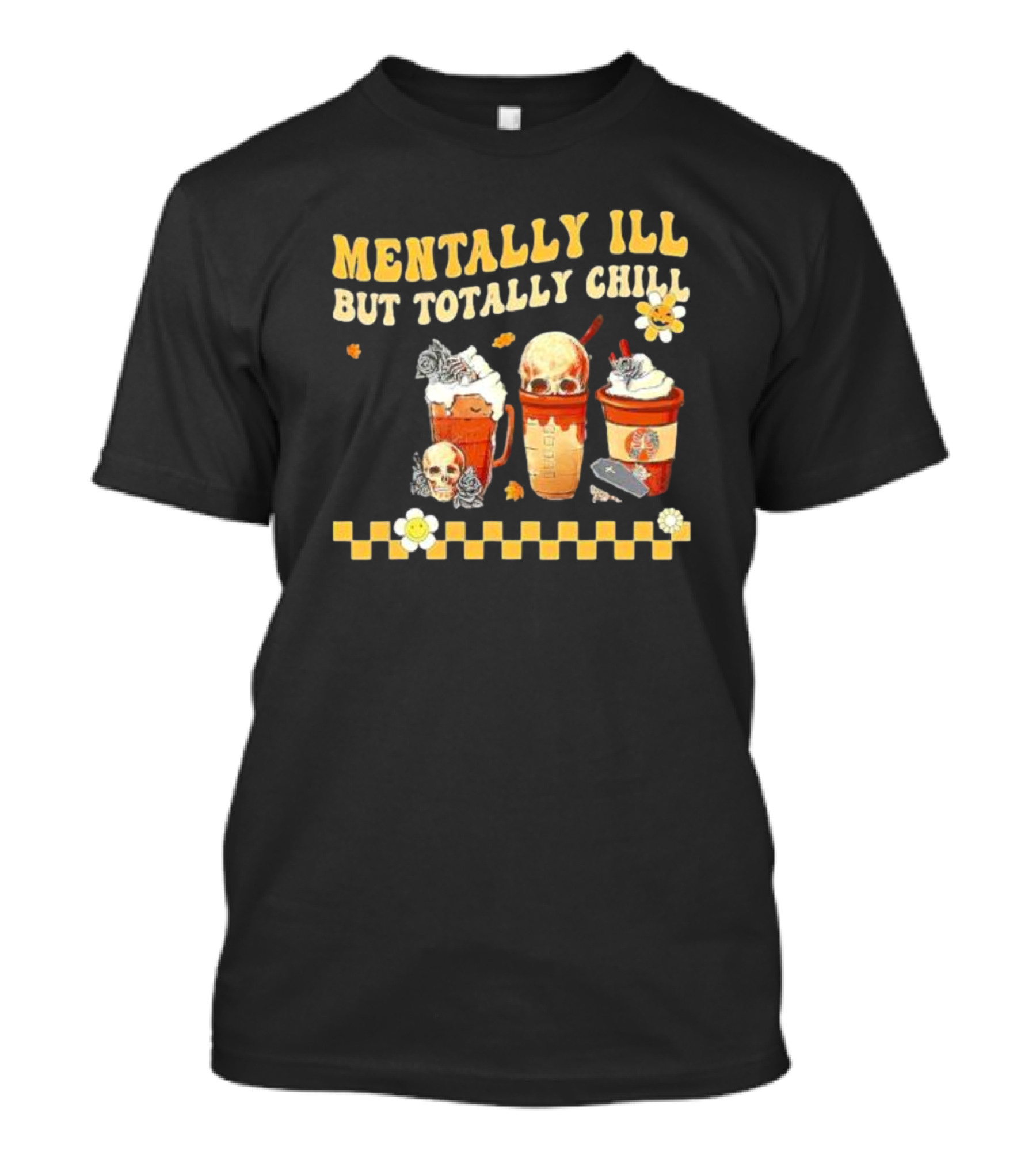 Mentally Ill But Totally Chill Horror Coffee Movie Halloween Nurse T-Shirt