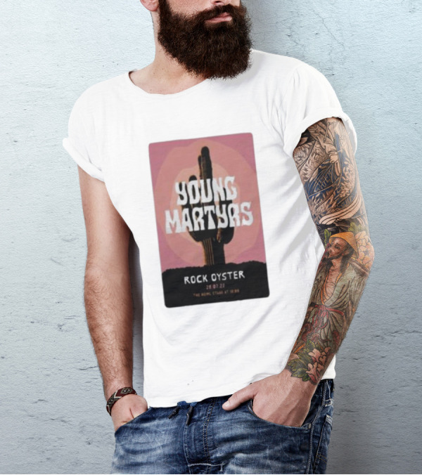 Young Martyrs Rock Oyster 28.07.23 The Howl Stage At 18:00 T-Shirt