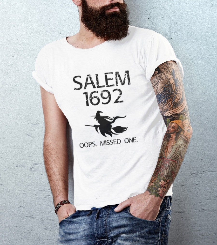 SALEM 1692 Oops Missed One Witch Halloween T-Shirt