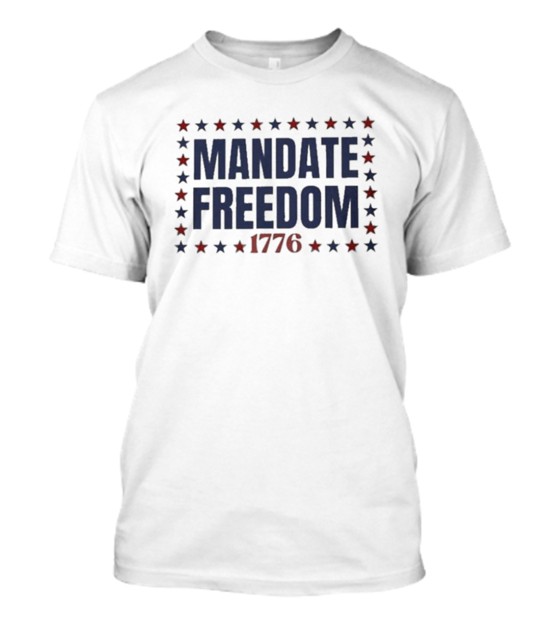 Trending Mandate Freedom 1776 Stars T-Shirt
