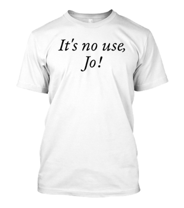 Kenny Girl It's No Use Jo T-Shirt
