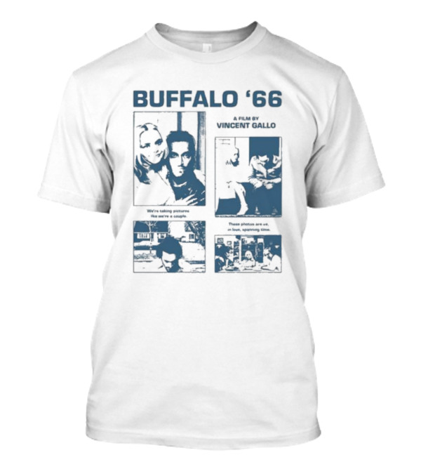 Buffalo ’66 A Film By Vincent Gallo Blue We're Taking Pictures These Photos Are Us T-Shirt