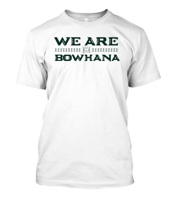 Hawaii Rainbow Warriors We Are Bowhana T-Shirt