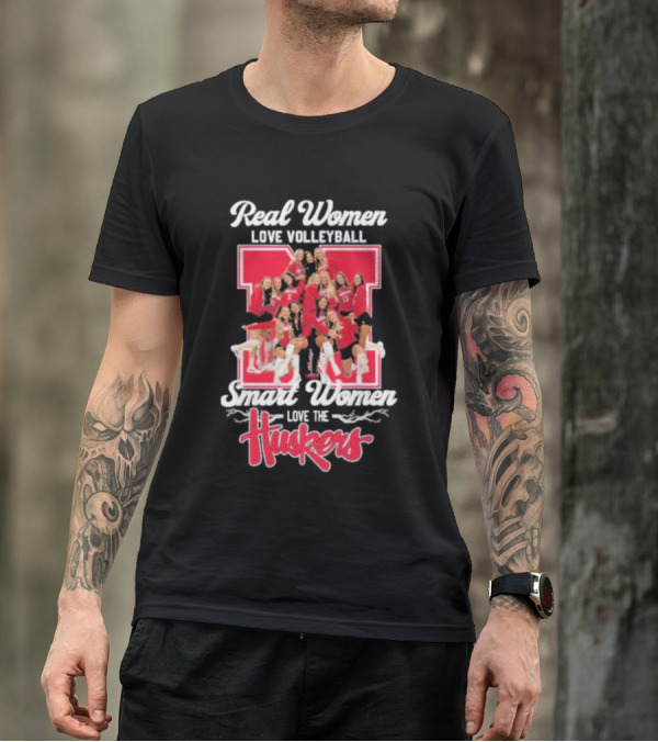 Real Women Love Volleyball Smart Women Love The Huskers Volleyball Team T-Shirt