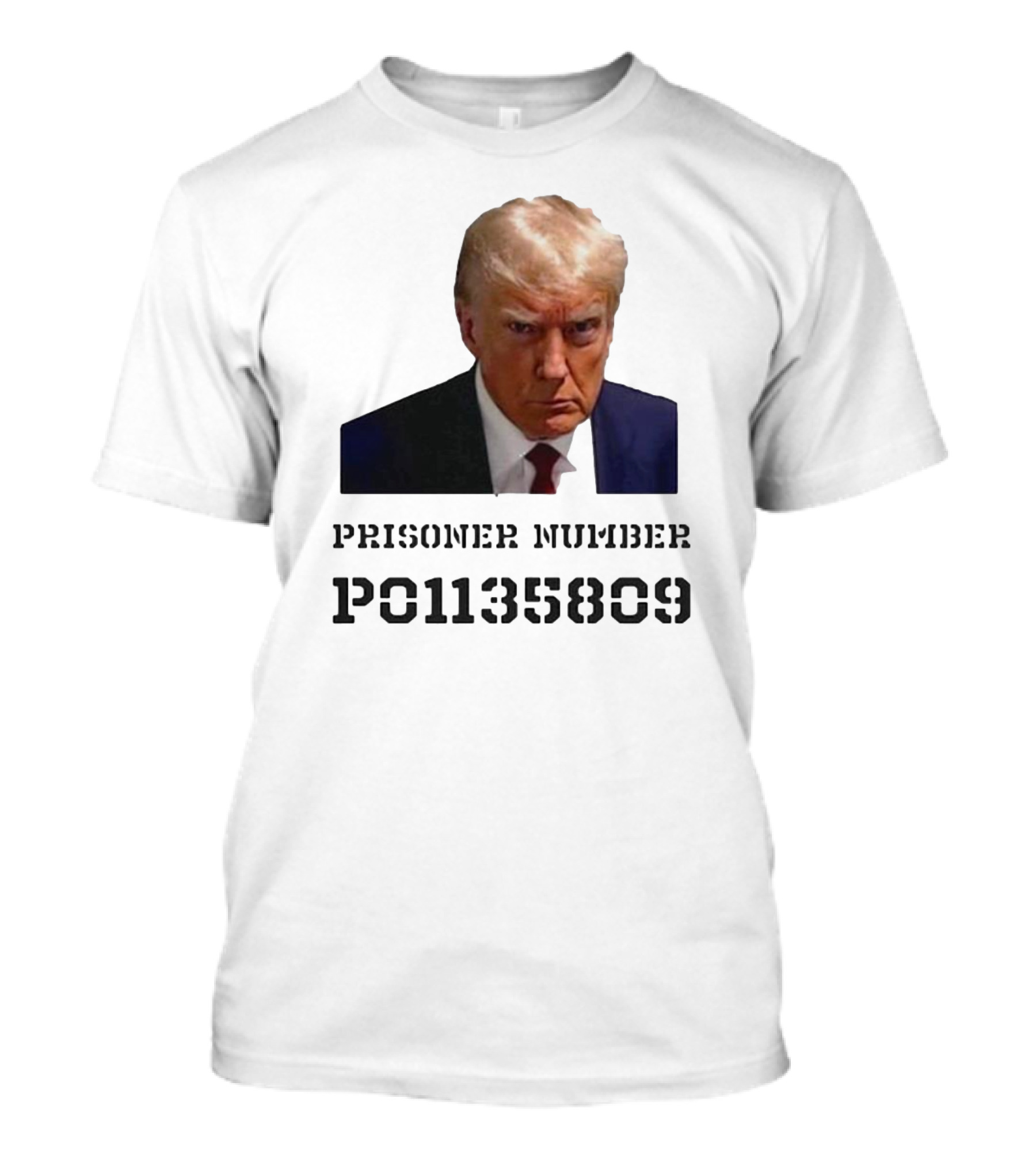 Donald Trump Mugshot Prisoner Number P01135809 T-Shirt