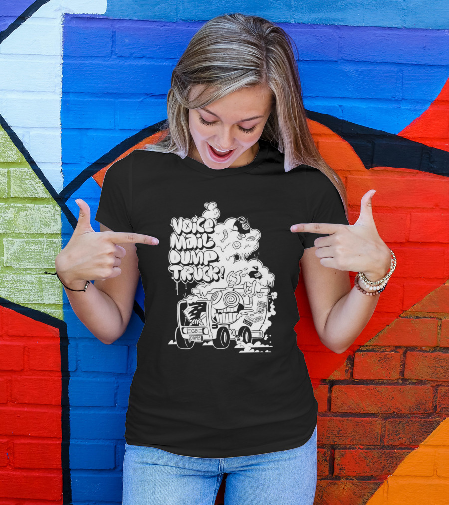 Voice Mail Dump Truck EGB Omaps Crude Joy Lucky T-Shirt