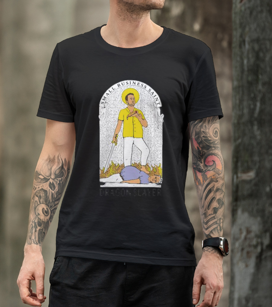 Small Business Saint Dragon Slayer T-Shirt