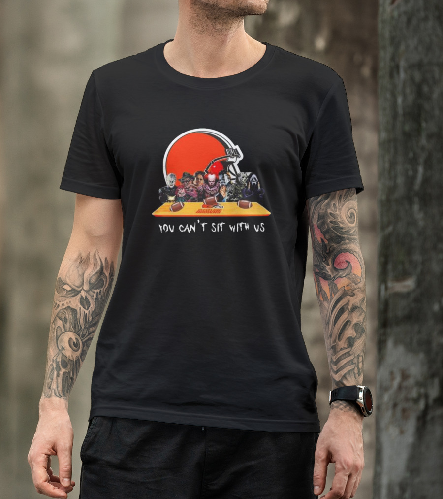 Cleveland Browns Horror Movie Characters You Can’t Sit With Us T-Shirt